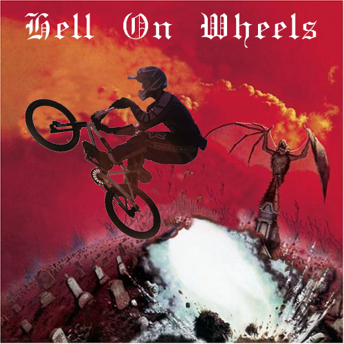 Cyclecide Blog Archive Hell On Wheels